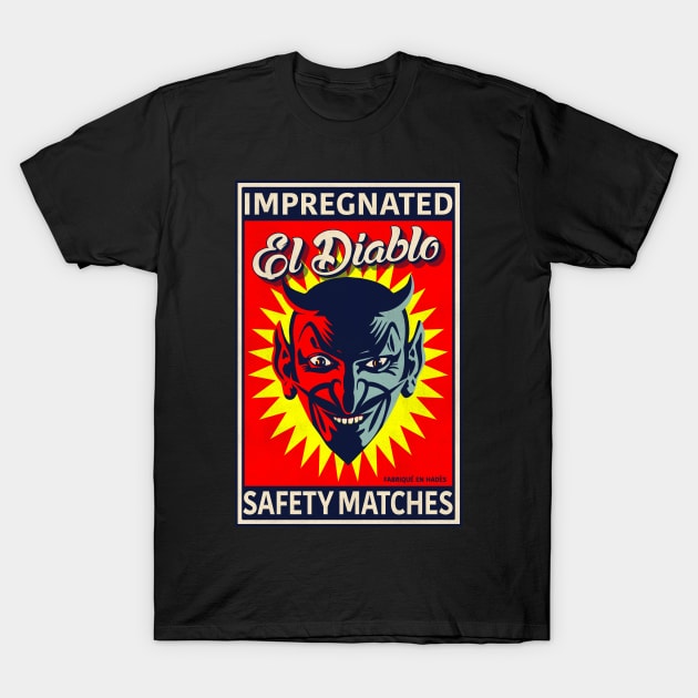 El Diablo Matchbox Label Art T-Shirt by Peadro